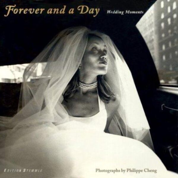 Forever and a Day: Wedding Moments by Carley Roney (Hardcover)