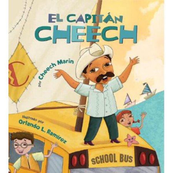 El Capitan Cheech by Cheech Marin (Spanish Hardcover Edition)