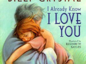 I Already Know I Love You by Billy Crystal (Hardcover)