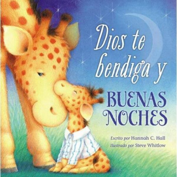 Dios te bendiga y Buenas Noches by Hannah C. Hall (Spanish Edition Board Book)