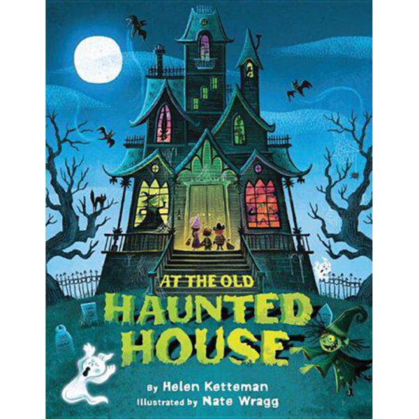 At The Old Haunted House by Helen Ketteman (Hardcover)