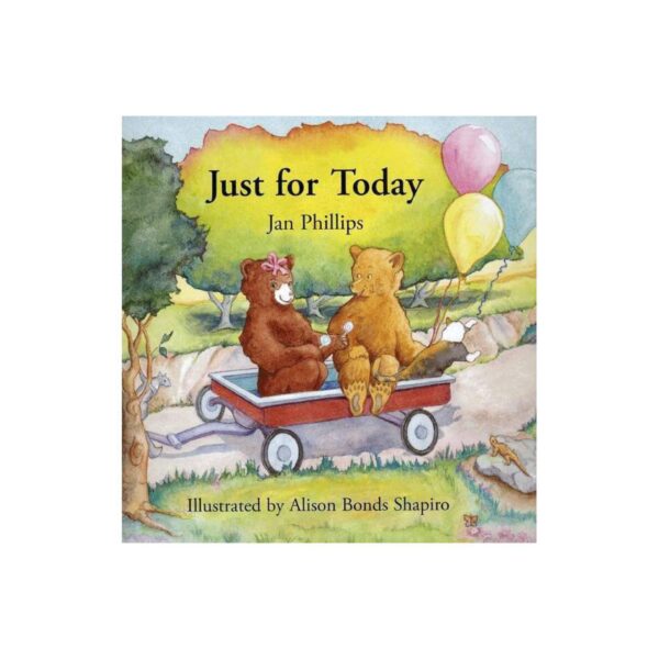 Just for Today by Jan Phillips (Hardcover)