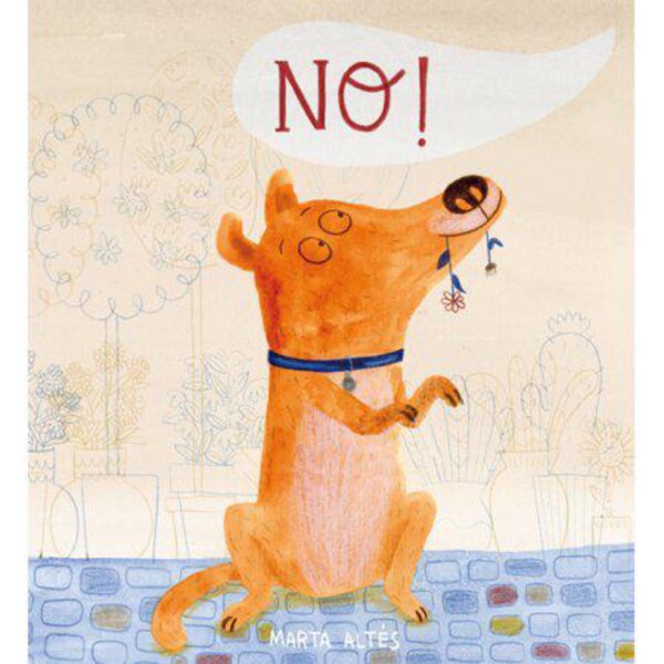 No! by Marta Altes (Paperback)