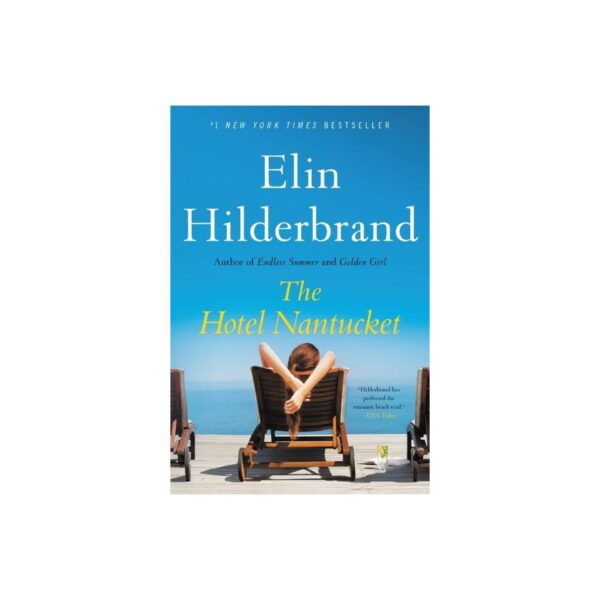 The Hotel Nantucket by Elin Hilderbrand (Trade Paperback)