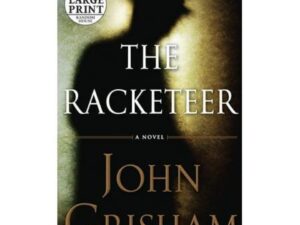 The Racketeer by John Grisham (Large Print / Paperback)