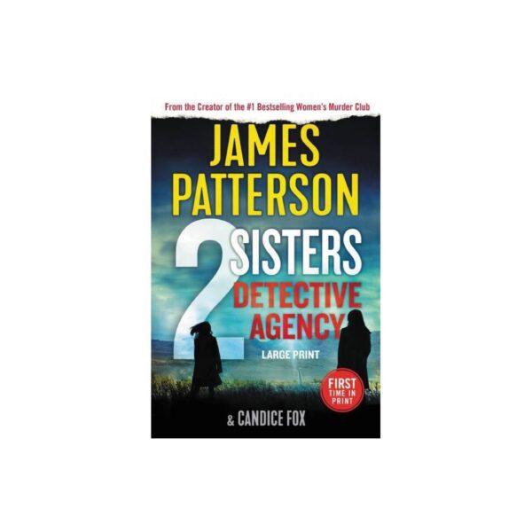 2 Sisters Detective Agency, Book 1 by James Patterson and Candice Fox (Large Print / Paperback)