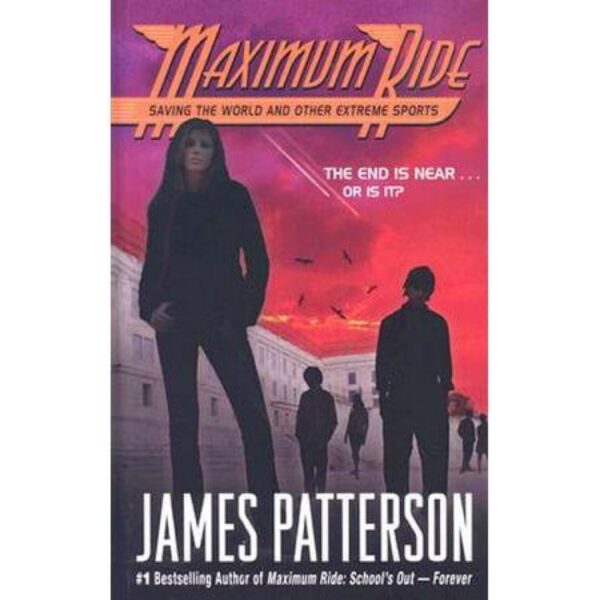 Saving the World and Other Extreme Sports: Maximum Ride, Book 3 by James Patterson (Large Print / Hardcover)