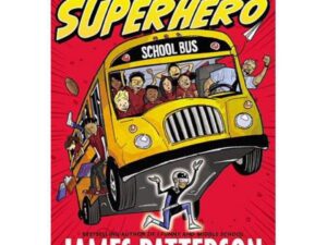 Public School Superhero by James Patterson and Chris Tebbetts (Hardcover)