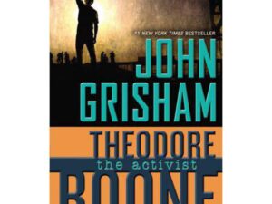 Theodore Boone: The Activist by John Grisham (Hardcover)