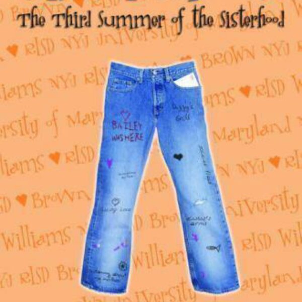 Girls In Pants: The Third Summer of The Sisterhood: Sisterhood of the Traveling Pants, Book 3 by Ann Brashares (Hardcover)