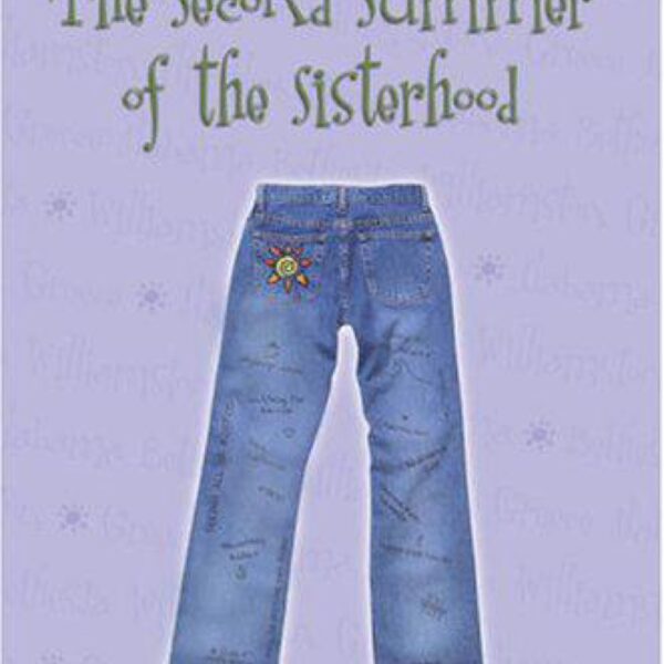 The Second Summer of the Sisterhood: Sisterhood of the Traveling Pants, Book 2 by Ann Brashares (Hardcover)