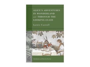 Alice's Adventures In Wonderland and Through the Looking-Glass by Lewis Carroll (Trade Paperback)