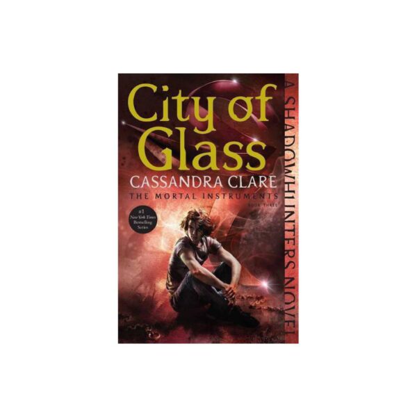 City of Glass: Mortal Instruments, Book Three by Cassandra Clare (New Trade Paperback)