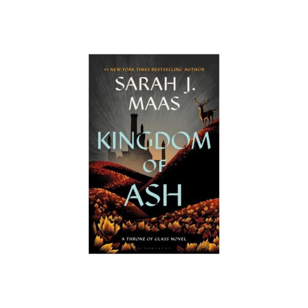 Kingdom of Ash: Throne of Glass, Book 7 by Sarah J. Maas (New Trade Paperback)