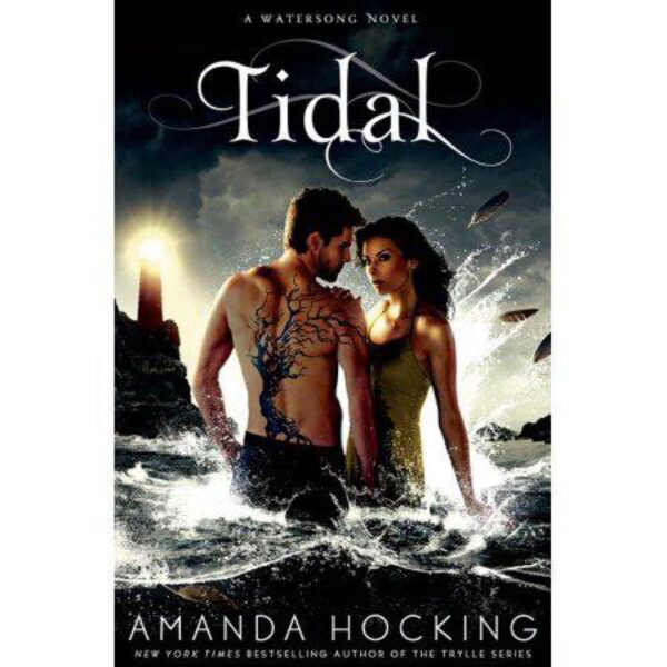 Tidal: Watersong Series, Book 3 by Amanda Hocking (New Trade Paperback)