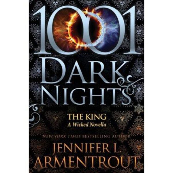 1001 Dark Nights: The King by Jennifer L. Armentrout (New Trade Paperback)