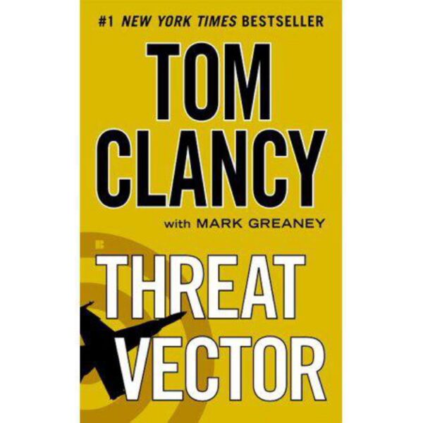 Threat Vector: Jack Ryan, Book 12 by Tom Clancy with Mark Greaney (MMP)