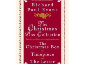 The Christmas Box Collection: The Christmas Box, Timepiece, and The Letter by Richard Paul Evans (MMP)