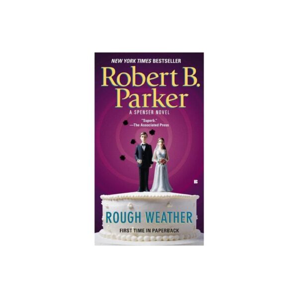 Rough Weather: Spenser, Book 36 by Robert B. Parker (MMP)