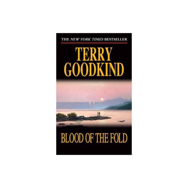 Blood Of The Fold: Sword Of Truth, Book 3 by Terry Goodkind (MMP)