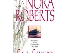 Sea Swept: Chesapeake Bay, Book 1 by Nora Roberts (MMP)