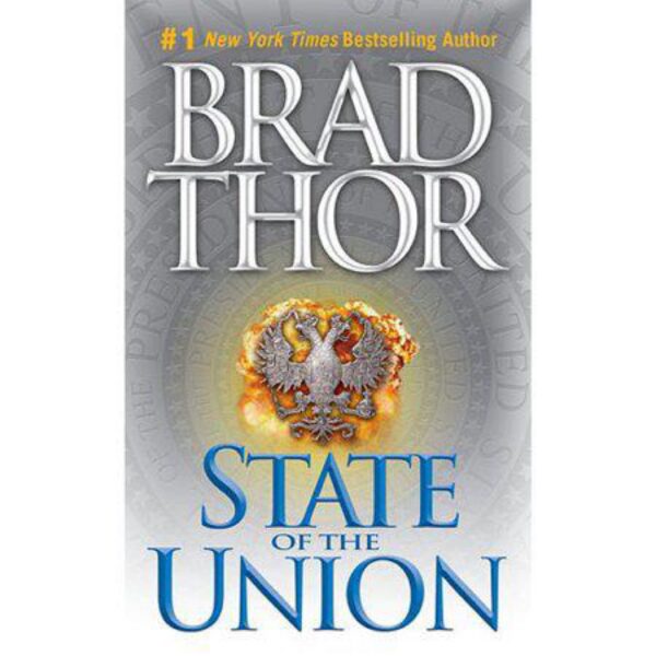 State Of The Union: Scot Harvath, Book 3 by Brad Thor (MMP)