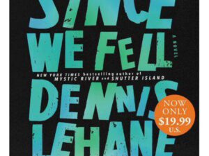 Since We Fell by Dennis Lehane (10 Disc Audiobook)