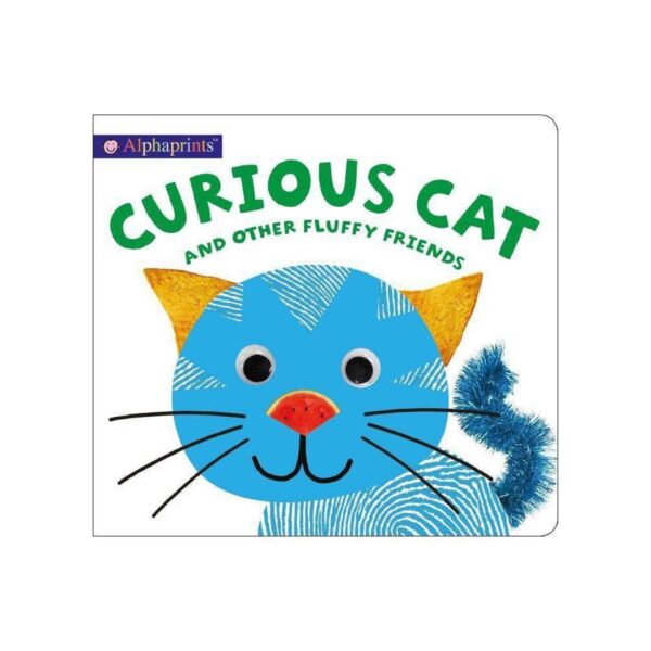 Alphaprints: Curious Cat And Other Fluffy Friends by Roger Priddy (New Board Book)