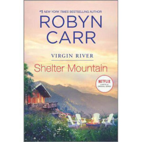 Shelter Mountain: Virgin River, Book 2 by Robyn Carr (Trade Paperback)