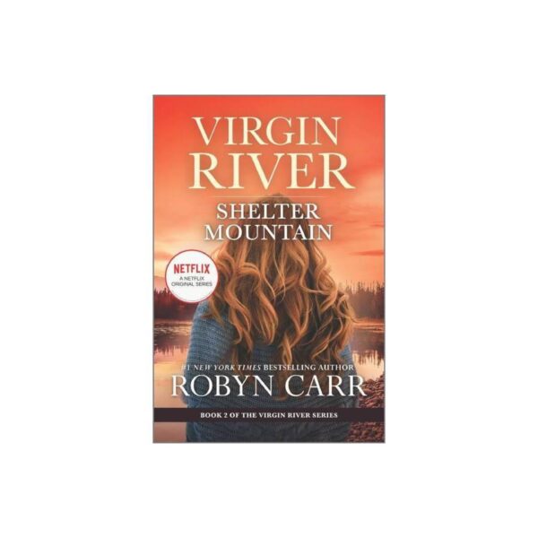 Shelter Mountain: Virgin River, Book 2 by Robyn Carr (Trade Paperback)