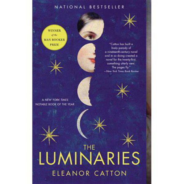 The Luminaries by Eleanor Catton (Trade Paperback)