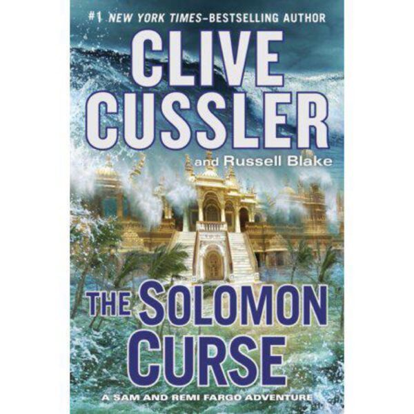 The Solomon Curse: Sam & Remi Fargo, Book 7 by Clive Cussler and Russell Blake (Hardcover)