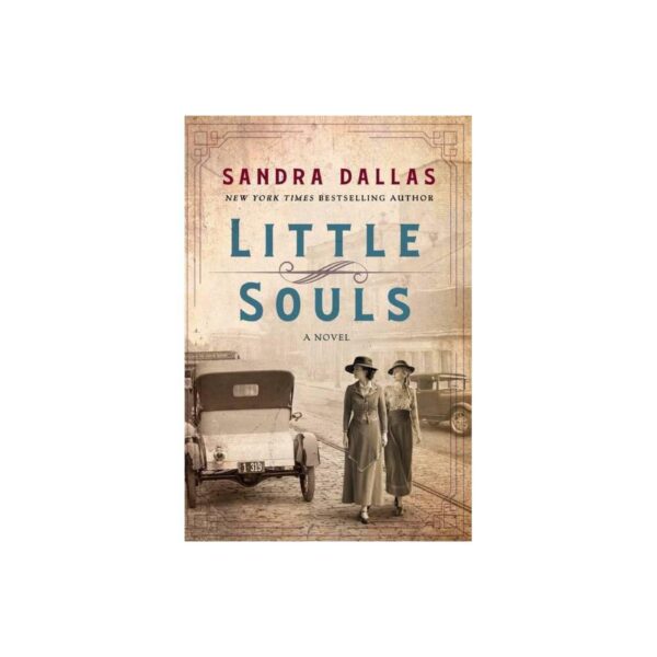 Little Souls by Sandra Dallas (Hardcover)