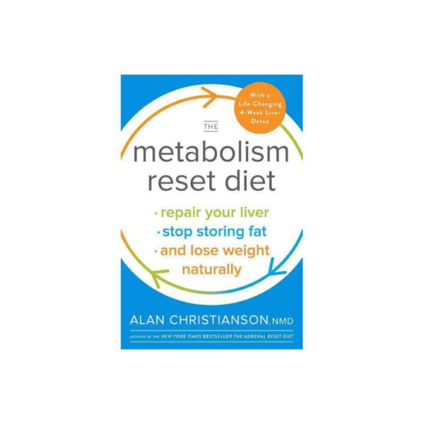 The Metabolism Reset Diet by Alan Christianson, NMD (Hardcover)