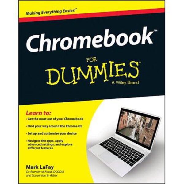 Chromebook For Dummies by Mark LaFay (Paperback)