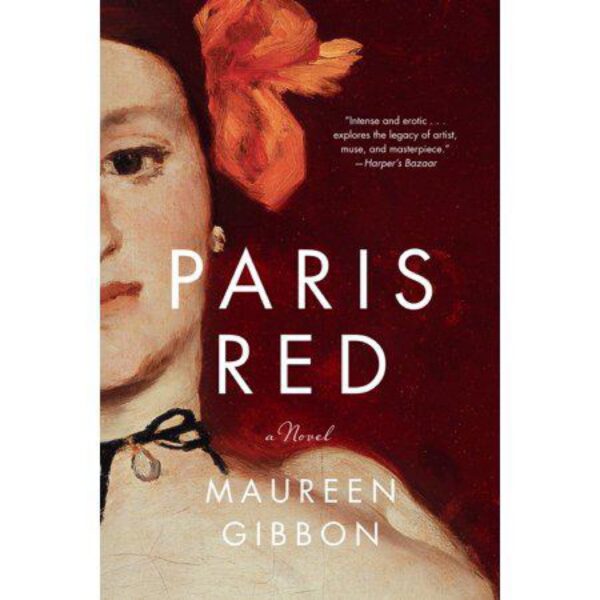 Paris Red by Maureen Gibbon (Trade Paperback)