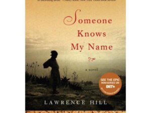 Someone Knows My Name by Lawrence Hill cover
