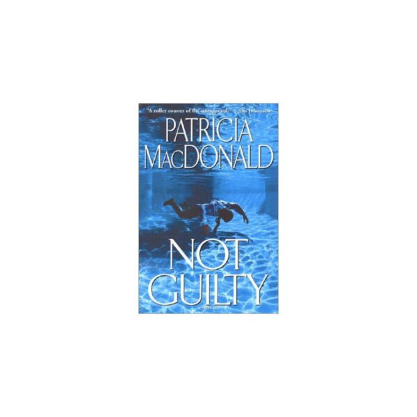 Not Guilty by Patricia J. MacDonald (Hardcover)