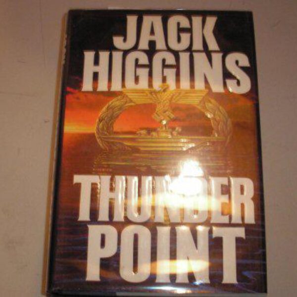 Thunder Point: Sean Dillon, Book 2 by Jack Higgins (Hardcover)