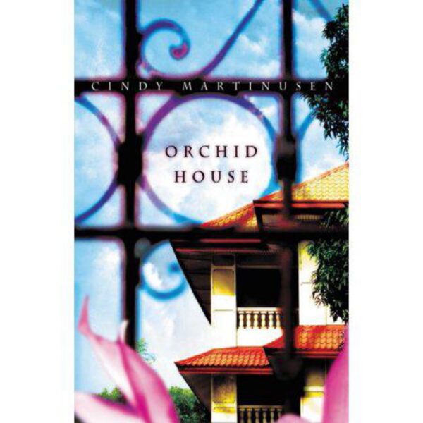 Orchid House by Cindy Martinusen (Trade Paperback)