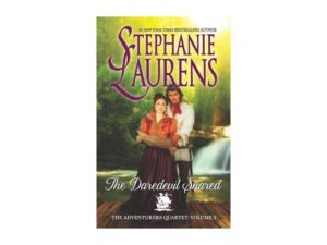 The Daredevil Snared: Adventurers Quartet, Vol. 3 by Stephanie Laurens (MMP)