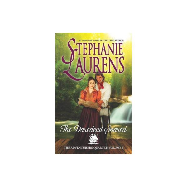 The Daredevil Snared: Adventurers Quartet, Vol. 3 by Stephanie Laurens (MMP)