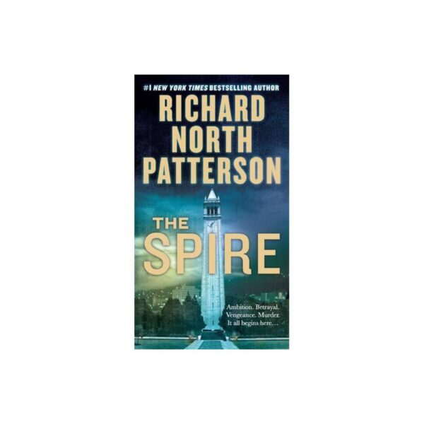 The Spire by Richard North Patterson (MMP)