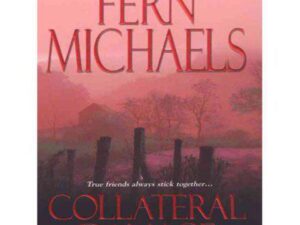 Collateral Damage: Sisterhood, Book 11 by Fern Michaels (Trade Paperback)