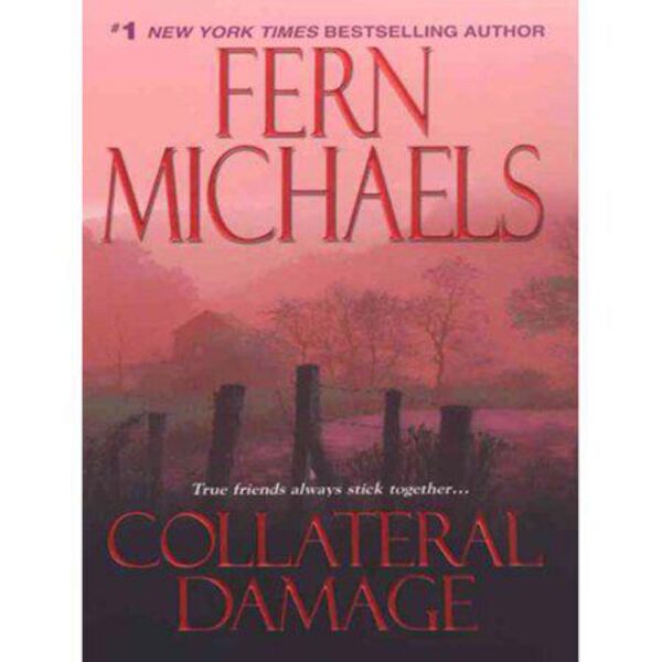 Collateral Damage: Sisterhood, Book 11 by Fern Michaels (Trade Paperback)