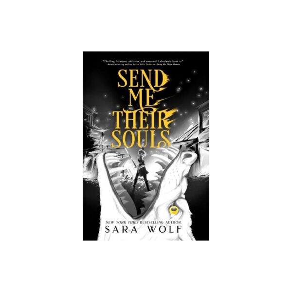 Send Me Their Souls: Bring Me Their Hearts, Book 3 by Sara Wolf (New Trade Paperback)