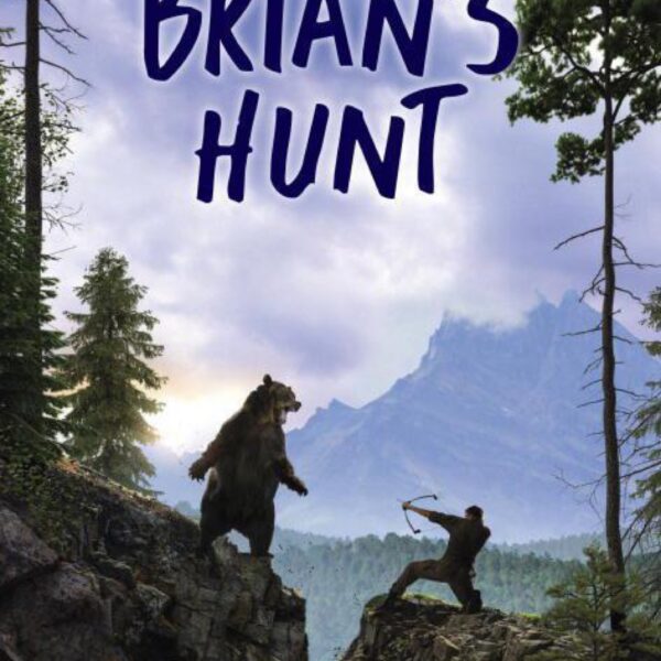 Brian's Hunt: Brian's Saga, Book 5 by Gary Paulsen (New Trade Paperback)