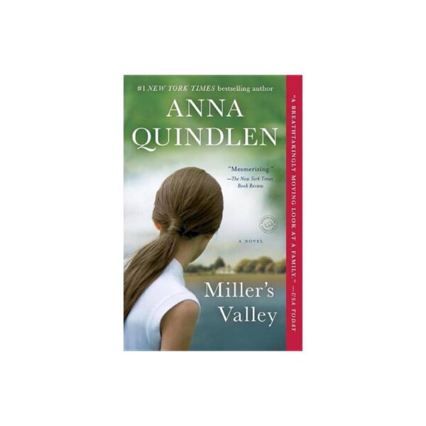 Miller's Valley by Anna Quindlen (Trade Paperback)