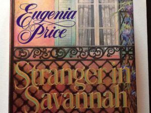 Book cover: Stranger in Savannah by Eugenia Price