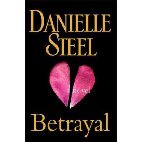 Betrayal by Danielle Steel (Hardcover)